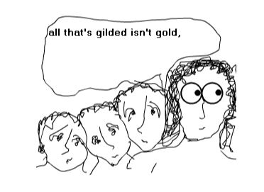 all_thats_gilded_isnt_gold_Capture.JPG